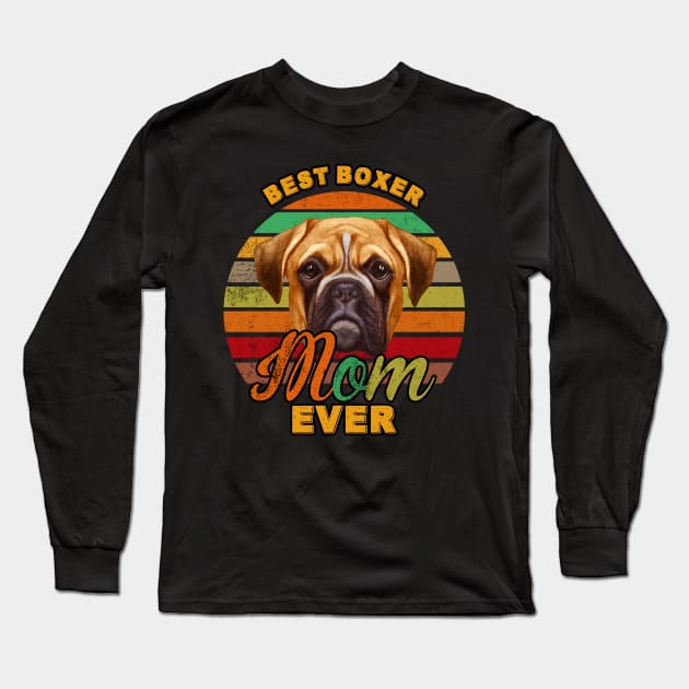 Best Boxer Mom Ever Long Sleeve T-Shirt by franzaled